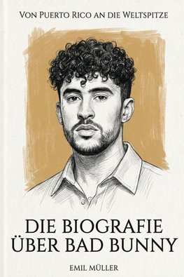 Die Biografie über Bad Bunny