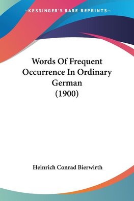 Words Of Frequent Occurrence In Ordinary German (1900)