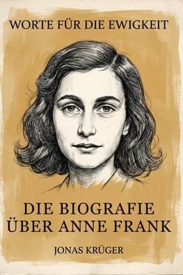 Die Biografie über Anne Frank