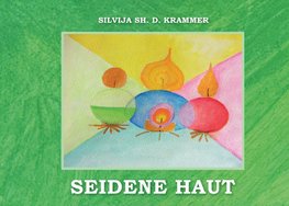 Seidene Haut