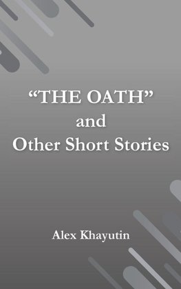 "The Oath" and other short stories