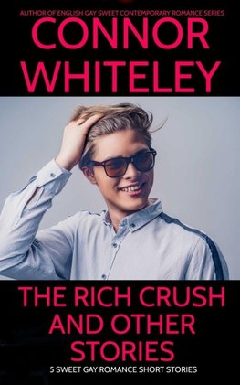 The Rich Crush And Other Stories