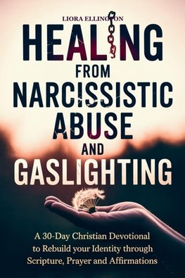 Healing from Narcissistic Abuse and Gaslighting