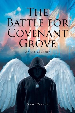 The Battle for Covenant Grove