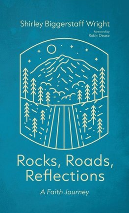 Rocks, Roads, Reflections