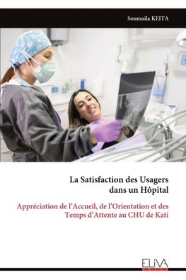 La Satisfaction des Usagers dans un Hôpital