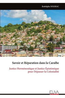 Savoir et Réparation dans la Caraïbe