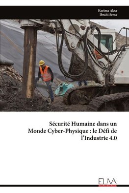 Sécurité Humaine dans un  Monde Cyber-Physique