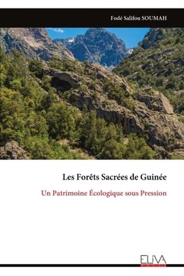 Les Forêts Sacrées de Guinée