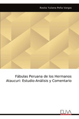 Fábulas Peruana de los Hermanos Ataucuri