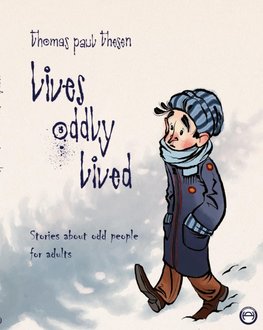 Lives Oddly Lived