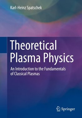Theoretical Plasma Physics