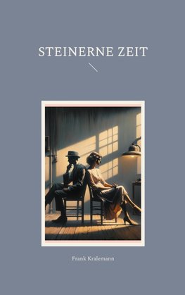 Steinerne Zeit