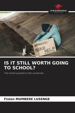 IS IT STILL WORTH GOING TO SCHOOL?
