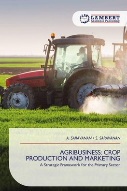 AGRIBUSINESS: CROP PRODUCTION AND MARKETING