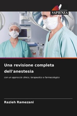 Una revisione completa dell'anestesia