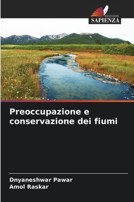 Preoccupazione e conservazione dei fiumi