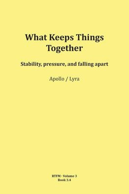 What Keeps Things Together
