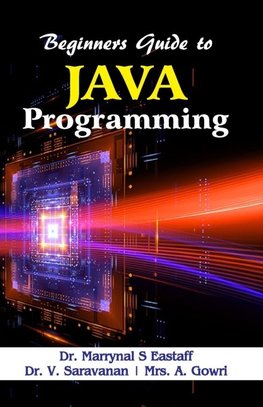 BEGINNERS GUIDE TO JAVA PROGRAMMING