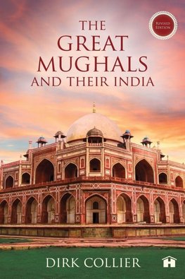 The Great Mughals and Their India
