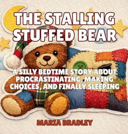 The Stalling Stuffed Bear
