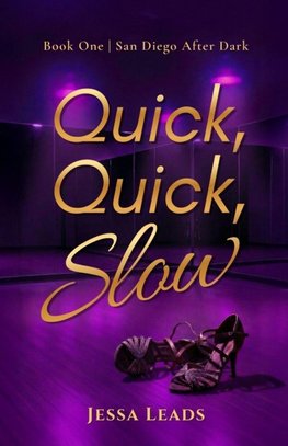 Quick, Quick, Slow