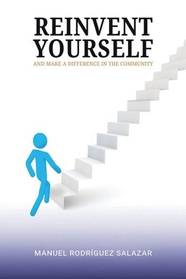 Reinvent Yourself and Make a Difference in the Community
