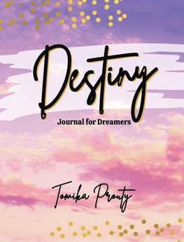 Destiny Journal for Dreamers
