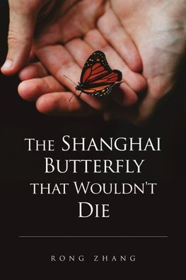 The Shanghai Butterfly that Wouldn't Die