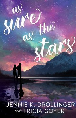 As Sure As The Stars