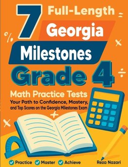 7 Full-Length Georgia Milestones Grade 4 Math Practice Tests