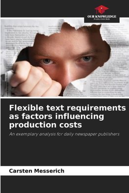 Flexible text requirements as factors influencing production costs