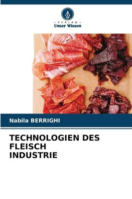 TECHNOLOGIEN DES FLEISCH INDUSTRIE