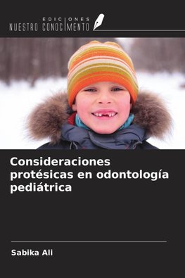 Consideraciones protésicas en odontología pediátrica