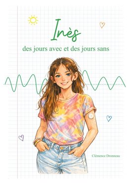 Inès, des jours avec et des jours sans