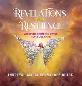 REVELATIONS FOR RESILIENCE