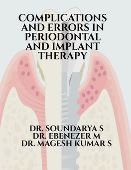 COMPLICATIONS AND ERRORS IN PERIODONTAL AND IMPLANT THERAPY