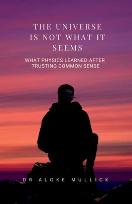 The Universe Is Not What It Seems