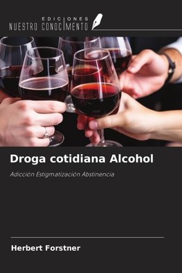 Droga cotidiana Alcohol