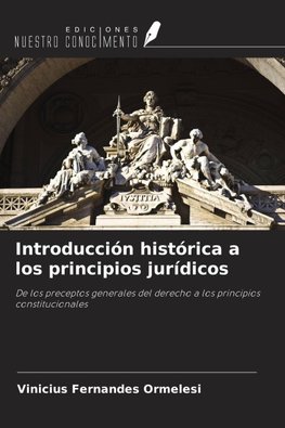 Introducción histórica a los principios jurídicos