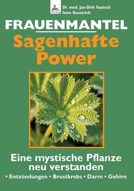 Frauenmantel - Sagenhafte Power