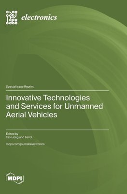 Innovative Technologies and Services for Unmanned Aerial Vehicles