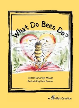 What Do Bees Do?