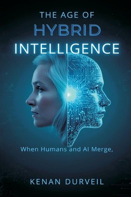 The Age of Hybrid Intelligence