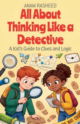 All About Thinking Like a Detective