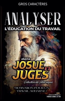 Analyser L'éducation du Travail dans Josué et Juges