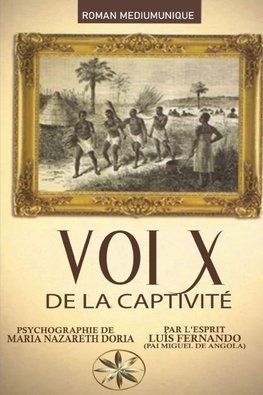 VOIX DE LA CAPTIVITÉ