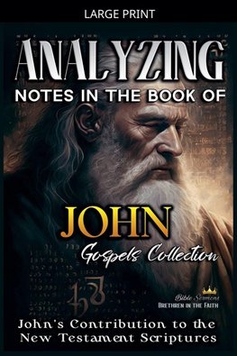Analyzing Notes in the Book of John