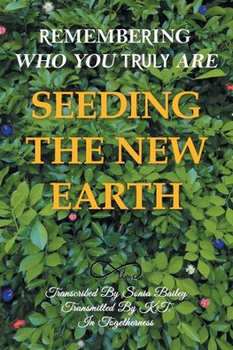 Seeding the New Earth