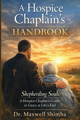 A Hospice Chaplain's Handbook